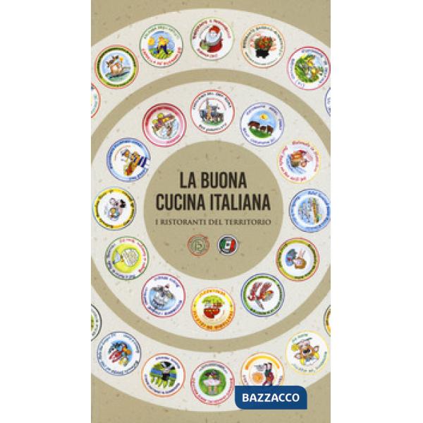 Buona cucina italiana. I ristoranti del territorio (La)
