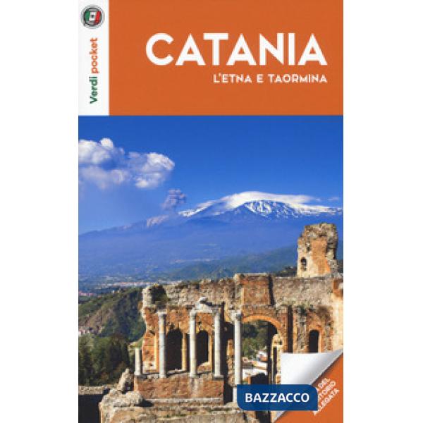 Catania, l'Etna e Taormina. Con carta ripiegata