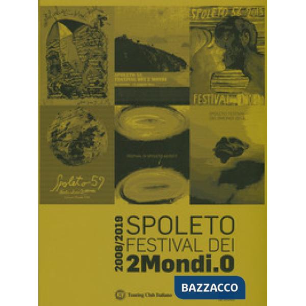 Spoleto Festival dei 2Mondi.0. 2008-2019