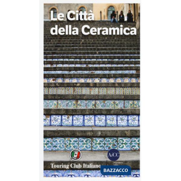 Città della ceramica (Le)