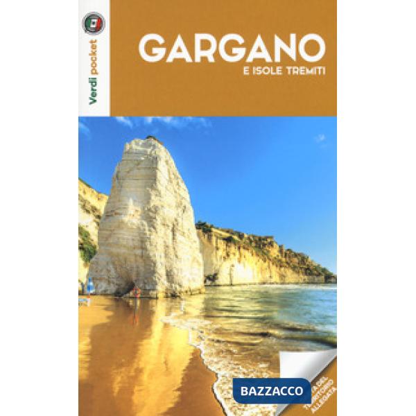 Gargano e Isole Tremiti. Con carta