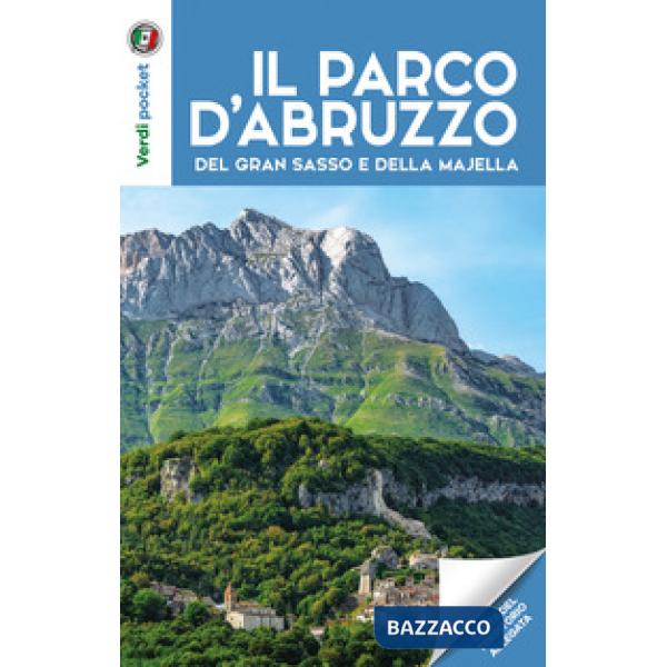 Parchi d'Abruzzo, del Gran Sasso e della Majella. Con Carta geografica ripiegata (I)