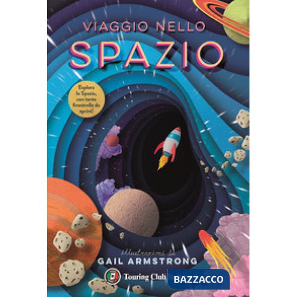 Viaggio nello spazio. Pianeta Terra. Ediz. a colori