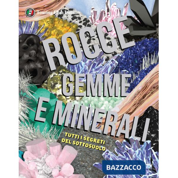 Rocce, gemme e minerali