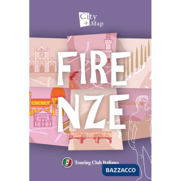 Firenze. Con Carta geografica ripiegata