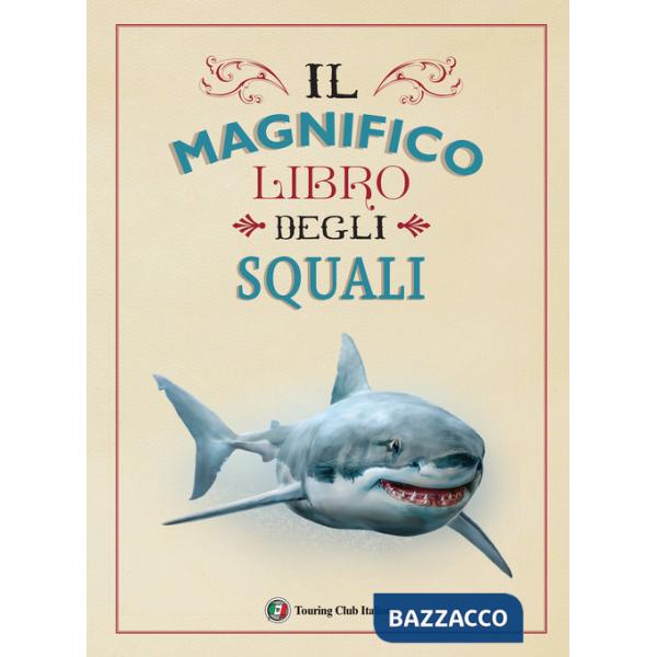 Magnifico libro degli squali (Il)