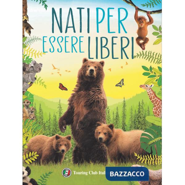 Nati per essere liberi