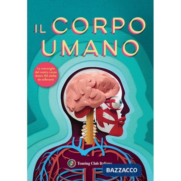 Corpo umano. I primi libri del perché (Il)