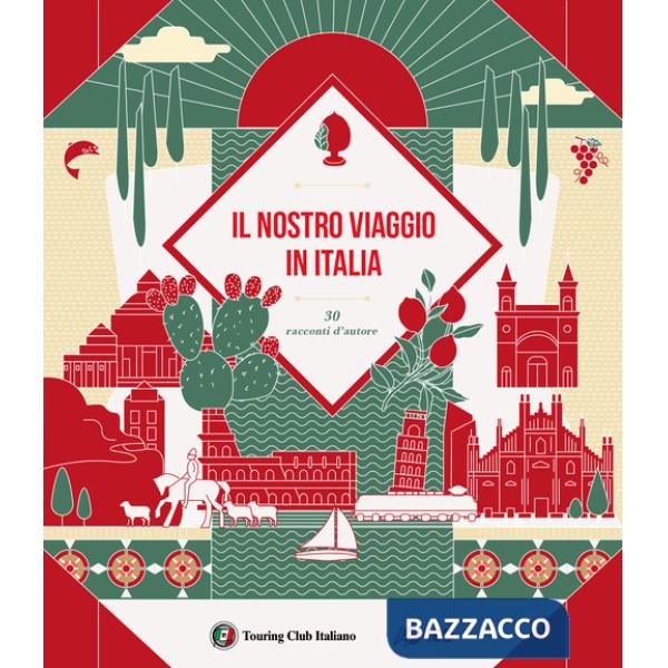 Nostro viaggio in Italia. 30 racconti d'autore (Il)