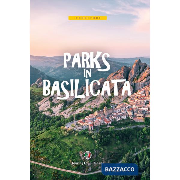 Parks in Basilicata. Con carta estraibile