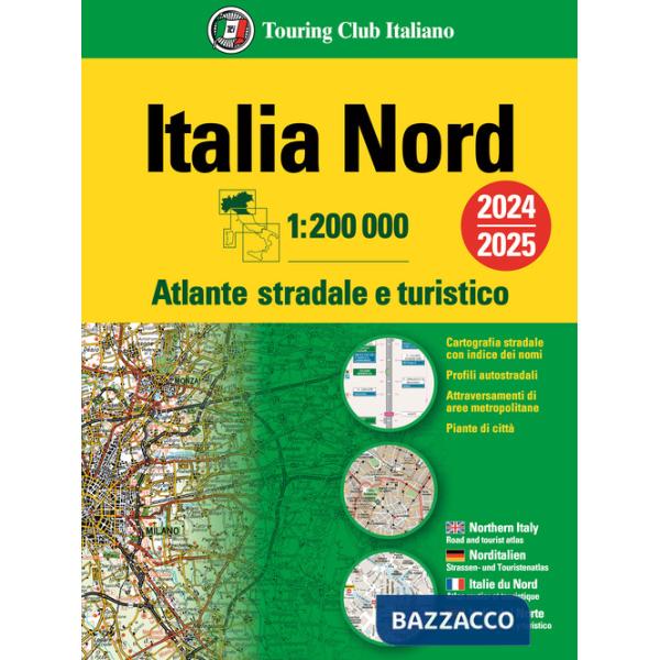 Italia. Atlante stradale e turistico 200.000. Nord