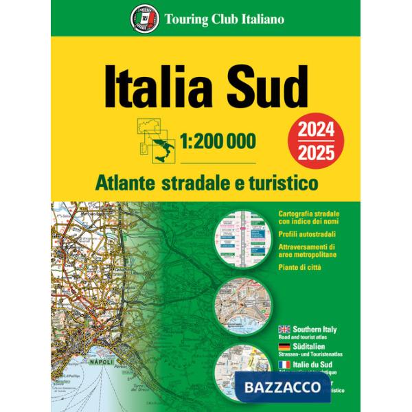 Italia. Atlante stradale e turistico 200.000. Sud