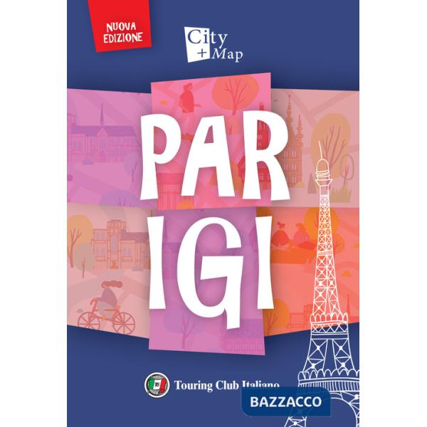 Parigi. Con Carta geografica ripiegata