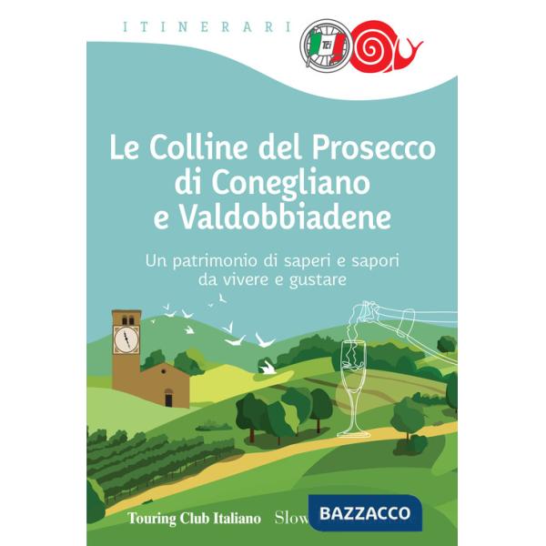 Colline del prosecco di Conegliano e Valdobbiadene (Le)
