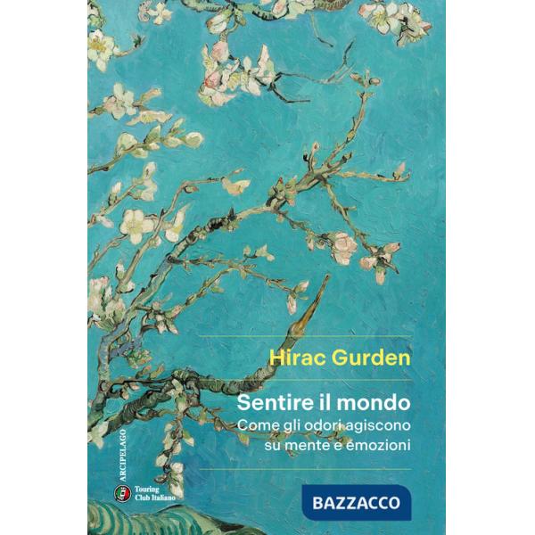Sentire il mondo. Come gli odori agiscono su mente e emozioni