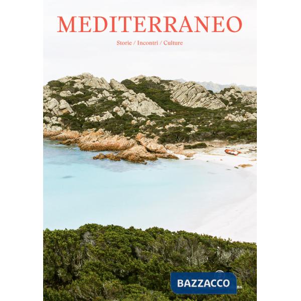 Mediterraneo. Storie/Incontri/Culture. Ediz. a colori