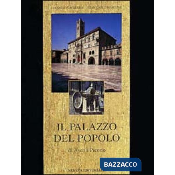 Palazzo del popolo di Ascoli Piceno (Il)