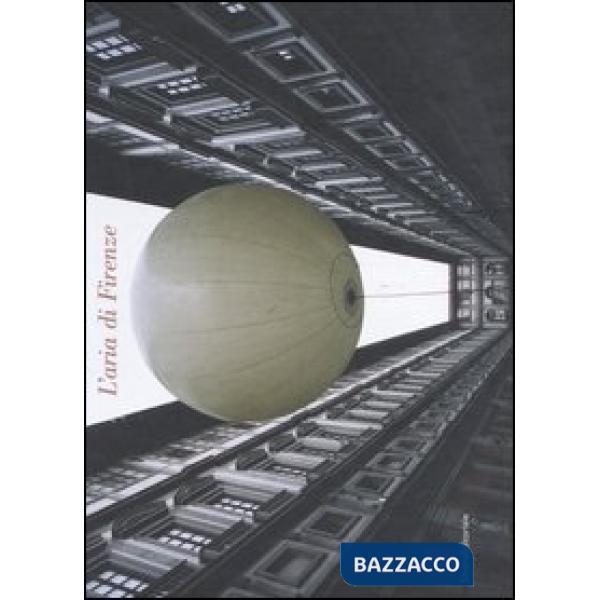 Aria di Firenze. Ediz. italiana, francese e inglese (L')