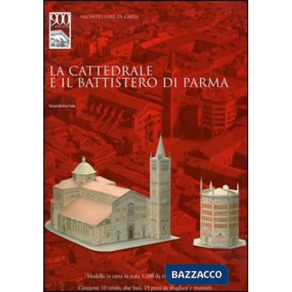 Cattedrale e il battistero di Parma (La)