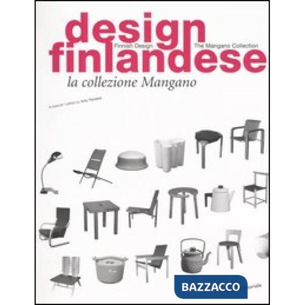 Design finlandese. La collezione Mangano. Ediz. italiana e inglese