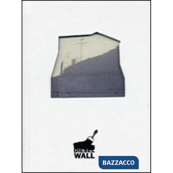 Diesel wall. Ediz. inglese
