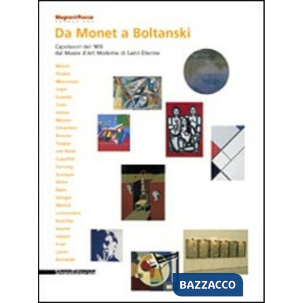 Da Monet a Boltanski. Capolavori del Novecento dal Musée d'art Moderne di Saint-