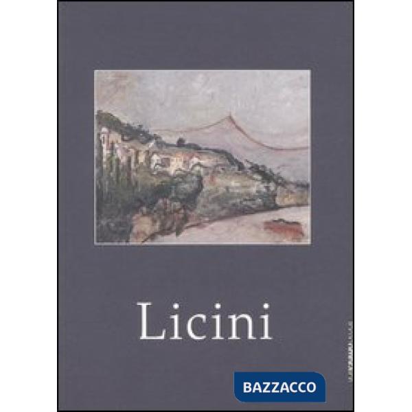Licini. Opere 1913-1929. Catalogo della mostra (Brescia, 18 ottobre 2006-19 genn