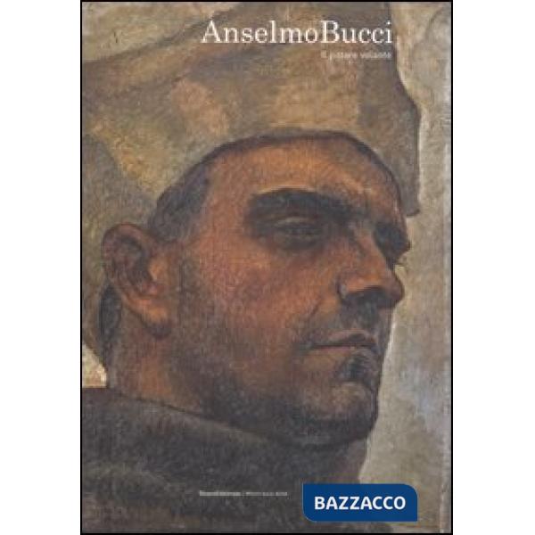 Anselmo Bucci. Il pittore volante. Catalogo della mostra (Monza, 21 settembre-12