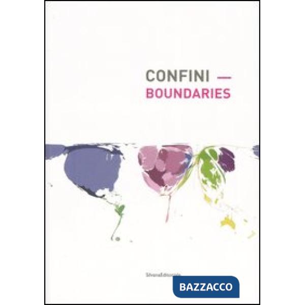 Confini-Boundaries. Catalogo della mostra (Nuoro, 13 ottobre 2006-7 gennaio 2007