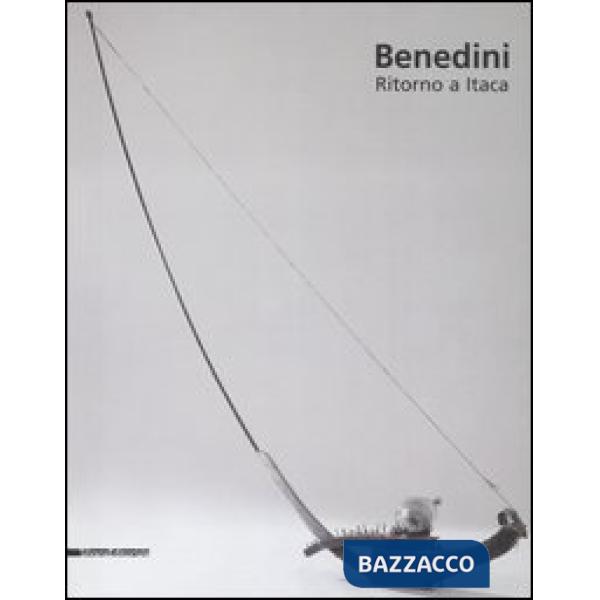 Gabriella Benedini. Ritorno a Itaca. Catalogo della mostra (Cremona, 28 ottobre 