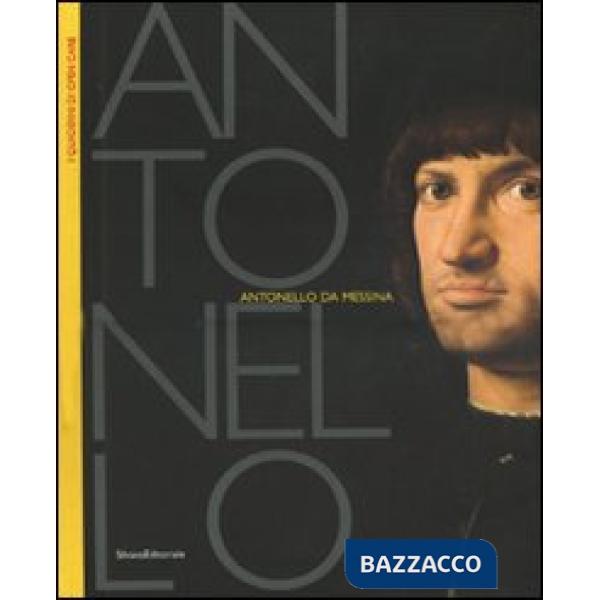 Antonello da Messina. Atti del Convegno (Roma, 19 maggio 2006). Ediz. illustrata