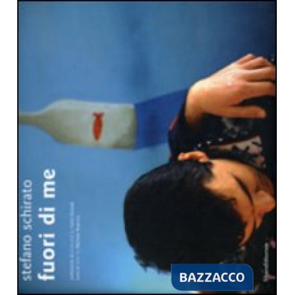 Stefano Schirato. Fuori di me. Ediz. italiana e inglese