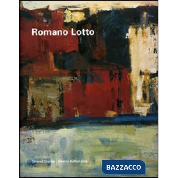 Romano Lotto. Catalogo della mostra (Asiago, 16 dicembre 2006-21 gennaio 2007). 