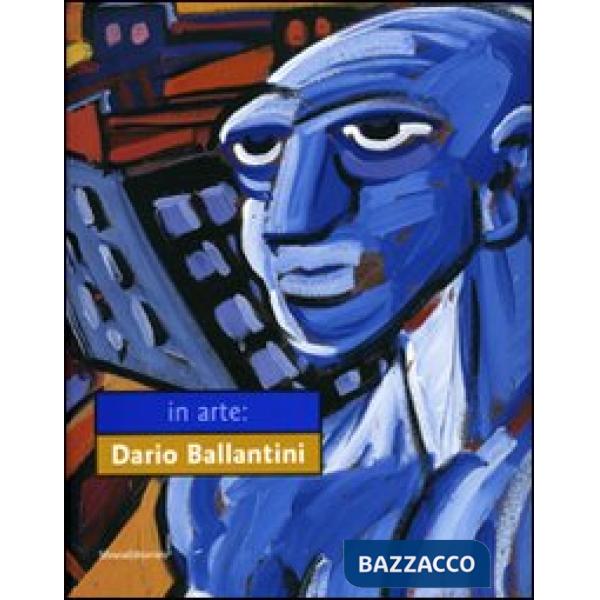 In arte: Dario Ballantini. Ediz. italiana e inglese