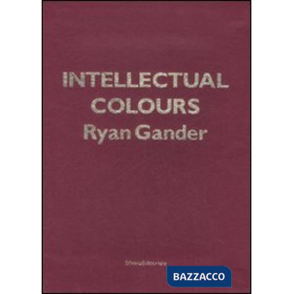 Intellectual colours. Ediz. illustrata