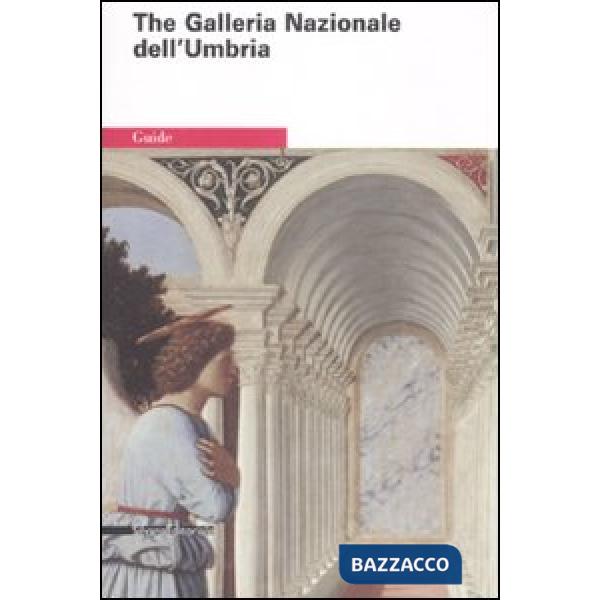 Galleria Nazionale dell'Umbria. Ediz. illustrata (The)
