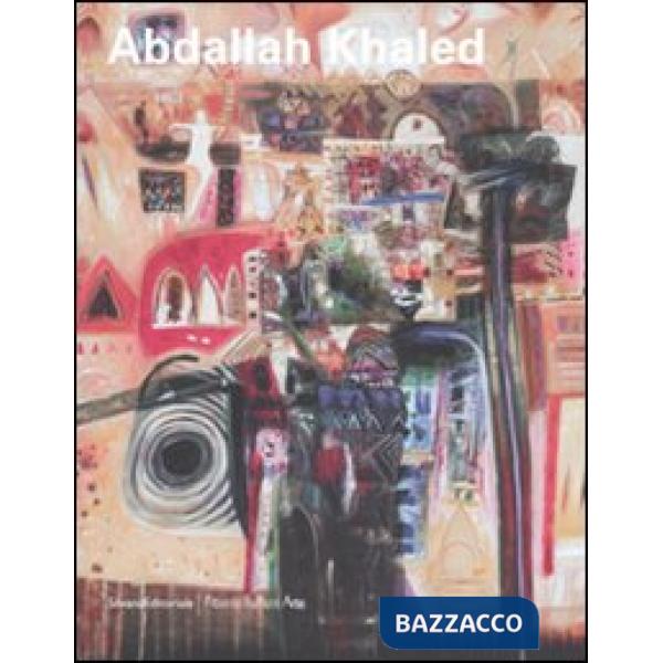 Abdallah Khaled. Catalogo della mostra (Landshut, 13 dicembre 2007-13 gennaio 20