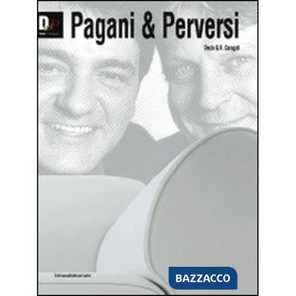 Pagani & perversi. Ediz. inglese