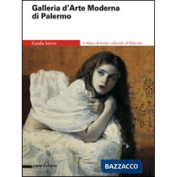 Galleria d'arte moderna di Palermo. Ediz. illustrata