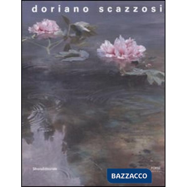Doriano Scazzosi. Il tempo perpetuo del ritratto. Catalogo della mostra (Milano,