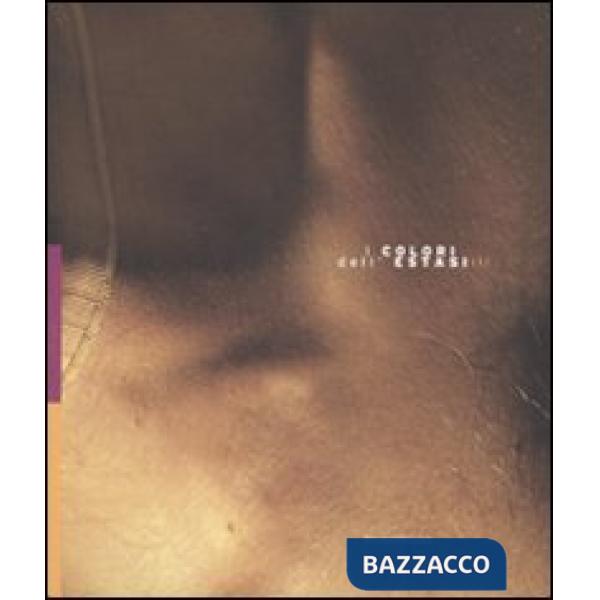 Colori dell'estasi. Percorsi d'arte contemporanea. Catalogo della mostra (Brenta