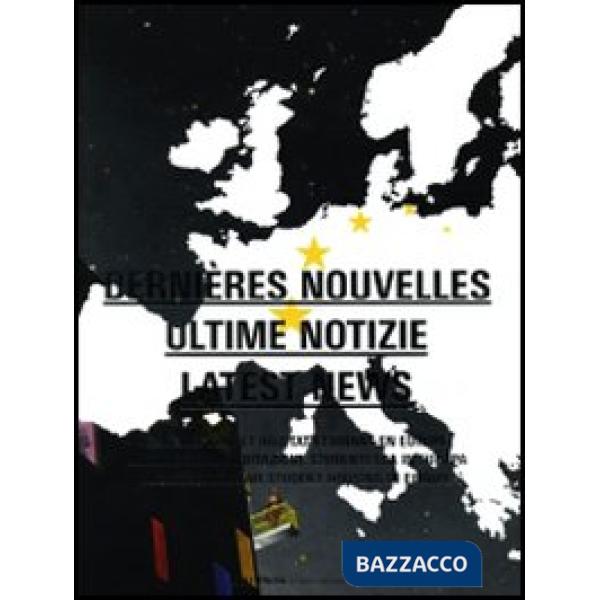 Dernières nouvelles-Ultime notizie-Latest news. Ediz. multilingue
