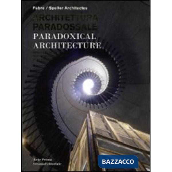 Architettura paradossale. Ediz. italiana, inglese e russa