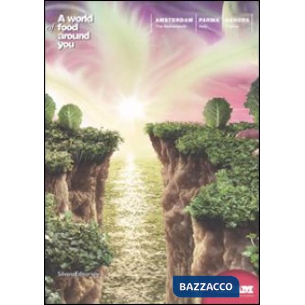 World of food around you. GNAM, gastronomia nell'arte moderna. Catalogo della mo