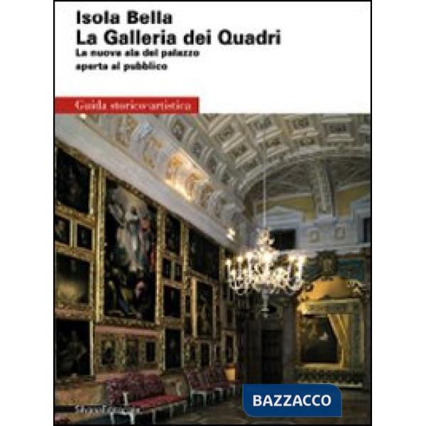 Isola Bella. La Galleria dei Quadri. La nuova ala del palazzo aperta al pubblico