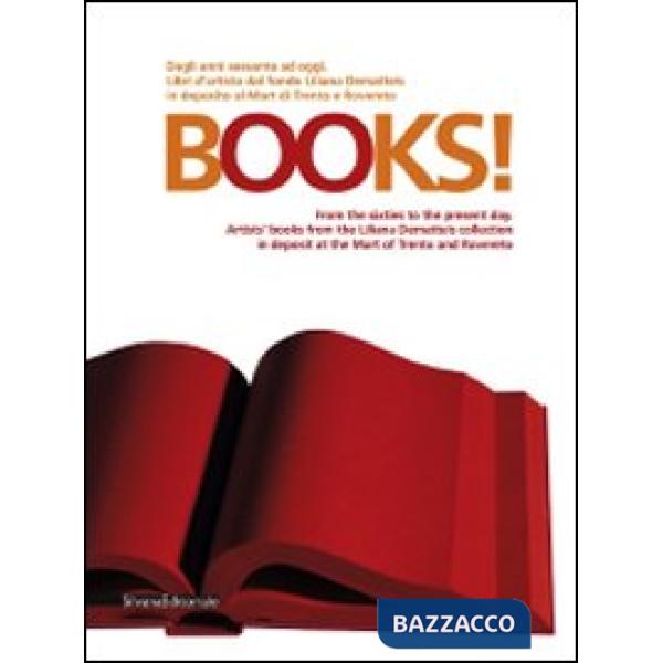Books! Dagli anni Sessanta a oggi. Libri d'artista dal fondo Liliana Dematteis i
