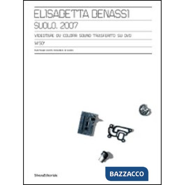 Elisabetta Benassi. Suolo, 2007. Ediz. italiana e inglese