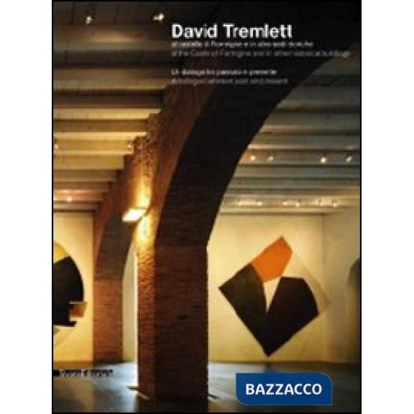 David Tremlett al castello di Formigine e in altre sedi storiche. Un dialogo tra