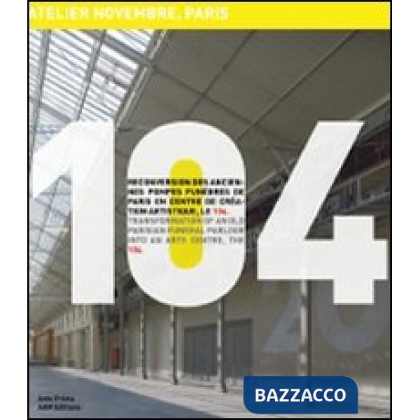 104 atelier novembre architectes, Paris. Riconversione delle antiche pompe funeb