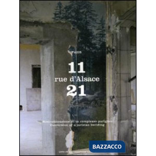 11-21 Rue d'Alsace, Paris. Ristrutturazione di un complesso parigino. Ediz. ital